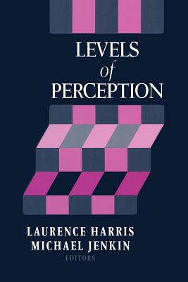 Levels of Perception - Harris, Laurence (Editor), and Jenkin, Michael (Editor)