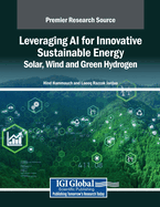 Leveraging AI for Innovative Sustainable Energy: Solar, Wind and Green Hydrogen