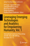 Leveraging Emerging Technologies and Analytics for Empowering Humanity, Vol. 1: International Conference Proceedings of Lead-2024, IIM Shillong, December 10-12