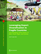 Leveraging Export Diversification in Fragile Countries: The Cases of Mali, Chad, Niger, and Guinea