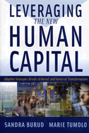 Leveraging the New Human Capital: Adaptive Strategies, Results Achieved, and Stories of Transformation