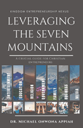 Leveraging the Seven Mountains