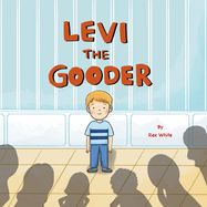 Levi The Gooder