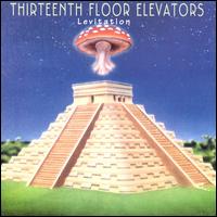 Levitation - 13th Floor Elevators