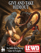 Lewd Dungeon Adventures: Give and Take Hideout: An Adult Role-Playing Game for Couples