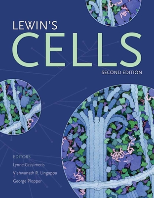 Lewin's Cells - Cassimeris, Lynne, and Plopper, George, and Lingappa, Vishwanath R