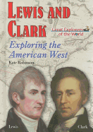 Lewis and Clark: Exploring the American West