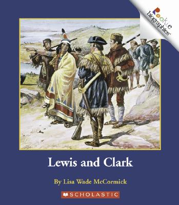 Lewis and Clark - McCormick, Lisa Wade