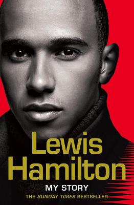 Lewis Hamilton: My Story - Hamilton, Lewis