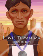 Lewis Tewanima: Born to Run