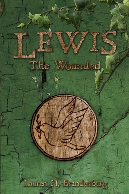 Lewis: The Wounded - Brandenburg, Lauren H