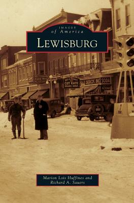 Lewisburg - Huffines, Marion Lois, and Sauers, Richard A