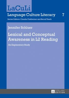 Lexical and Conceptual Awareness in L2 Reading: An Exploratory Study - Finkbeiner, Claudia, and Schluer, Jennifer