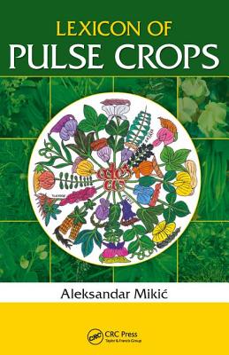 Lexicon of Pulse Crops - Mikic, Aleksandar