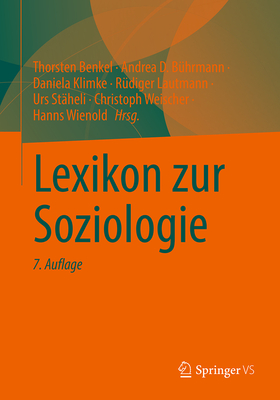 Lexikon zur Soziologie - Benkel, Thorsten (Editor), and B?hrmann, Andrea D. (Editor), and Klimke, Daniela (Editor)