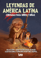 Leyendas de Amrica Latina Contadas Para Nios Y Nias
