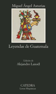 Leyendas de Guatemala - Asturias, Miguel Angel