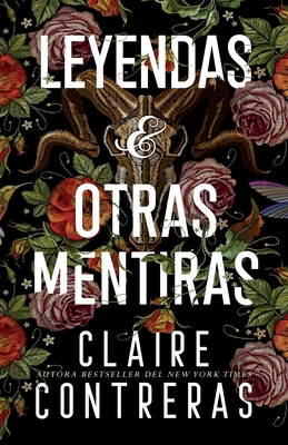 Leyendas y Otras Mentiras - Contreras, Claire