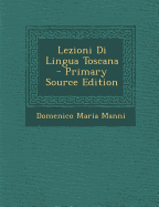 Lezioni Di Lingua Toscana