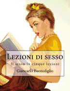 Lezioni Di Sesso: Esercizi Di Felicita