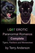 Lgbt Erotic Paranormal Romance Complete Tigers, Panthers and Werewolves