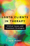 Lgbtq Clients in Therapy: Clinical Issues and Treatment Strategies