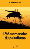 L'hmatozoaire du paludisme