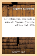 L'Heptam?ron, Contes de la Reine de Navarre. Nouvelle ?dition