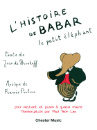 L'Histoire De Babar: Pour rCitant Et Piano  Quatre Mains