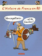 L'Histoire de France en BD: Vercingetorix et les Gaulois