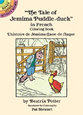 L'Histoire De Jemima Cane-De-Flaque: Colouring Book - Potter, Beatrix, and Dana, Catherine (Translated by), and Stewart, Pat (Volume editor)