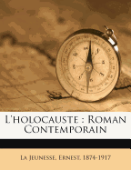 L'Holocauste: Roman Contemporain