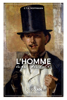 L'Homme au Sable: bilingue allemand/franais (avec lecture audio intgre en ligne) - Hoffmann, Ernst Theodor Amadeus