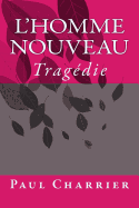 L'Homme Nouveau: Tragedie