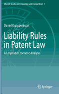 Liability Rules in Patent Law: A Legal and Economic Analysis