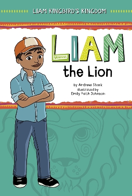 Liam the Lion - Stark, Andrew