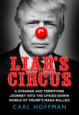 Liar's Circus - Hoffman, Carl