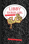 Libby Sk8er Girl: Subtitle One