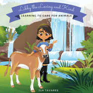Libby the Loving and Kind: Learning to Care for Animals