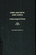 Liber Amicorum John Steele: A Musicological Tribute