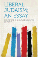 Liberal Judaism; An Essay