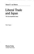 Liberal Trade and Japan: The Incompatibility Issue