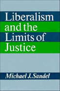 Liberalism and the Limits of Justice - Sandel, Michael J.