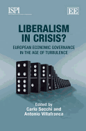 Liberalism in Crisis?: European Economic Governance in the Age of Turbulence