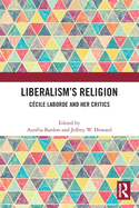 Liberalism's Religion: Cecile Laborde and her Critics