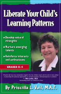 Liberate Your Child's Learning Patterns