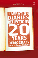 Liberation Diaries: Reflections on 20 Years of Democracy