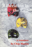 Liberation in the East: A Romance