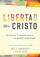 Libertad en Cristo: Un Curso de 10 semanas para un discipulado transformador - Participante