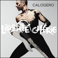 Liberte Cherie - Calogero